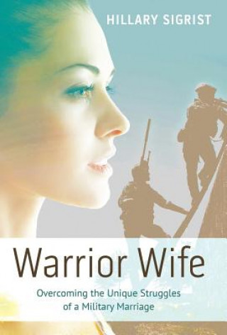 Βιβλίο Warrior Wife Hillary Sigrist