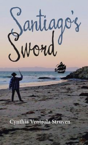 Livre Santiago's Sword CYNTHIA VEN STRUVEN