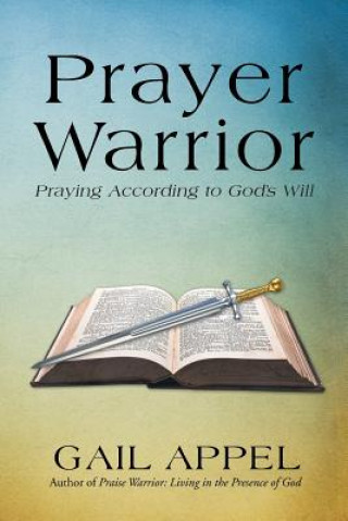 Book Prayer Warrior Gail Appel