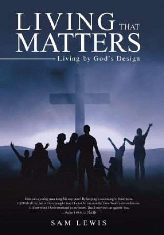 Könyv Living that Matters SAM LEWIS