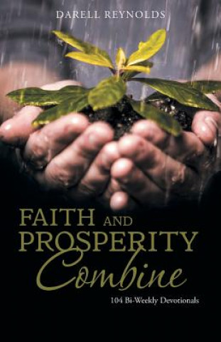 Kniha Faith and Prosperity Combine DARELL REYNOLDS