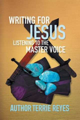 Knjiga Writing for Jesus AUTHOR TERRIE REYES