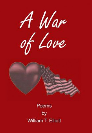 Kniha War of Love William Elliott