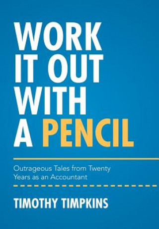 Knjiga Work It Out with a Pencil Timothy Timpkins