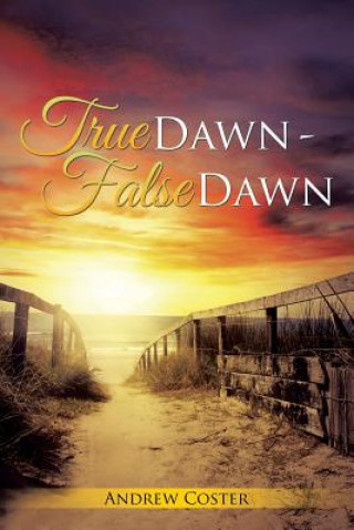 Kniha True Dawn - False Dawn Andrew Coster