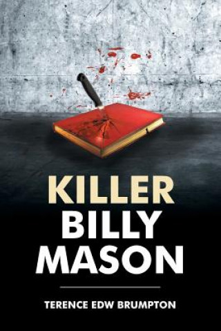 Könyv Killer Billy Mason Terence Edw Brumpton