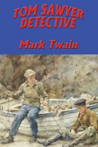 Knjiga Tom Sawyer, Detective Mark Twain