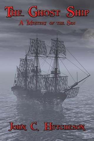 Buch Ghost Ship John C Hutcheson