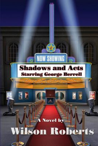 Carte Shadows and Acts WILSON ROBERTS