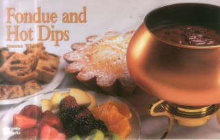 Book Fondue And Hot Dips Joanna White