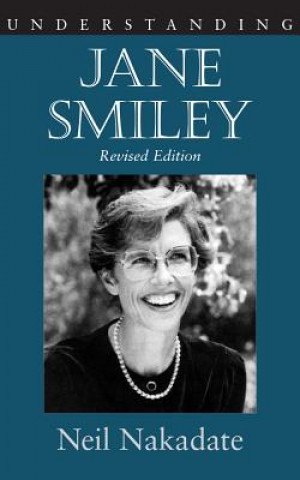Kniha Understanding Jane Smiley Neil Nakadate