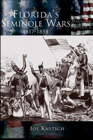 Kniha Florida's Seminole Wars Joe Knetsch