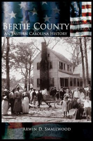 Carte Bertie County Arwin D Smallwood