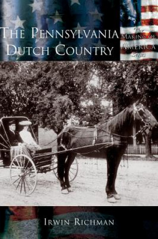 Книга Pennsylvania Dutch Country IRWIN RICHMAN