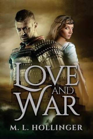 Книга Love and War M L Hollinger