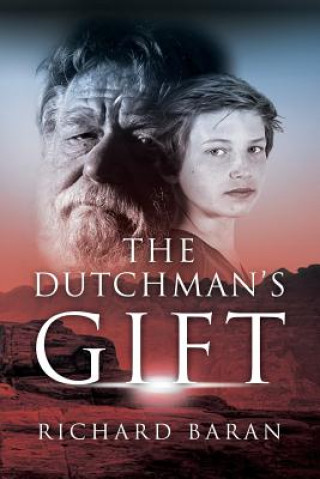 Könyv Dutchman's Gift Richard Baran
