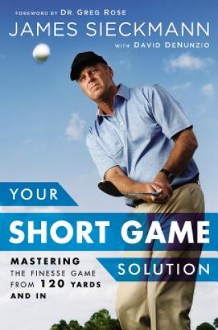 Könyv Your Short Game Solution David DeNunzio