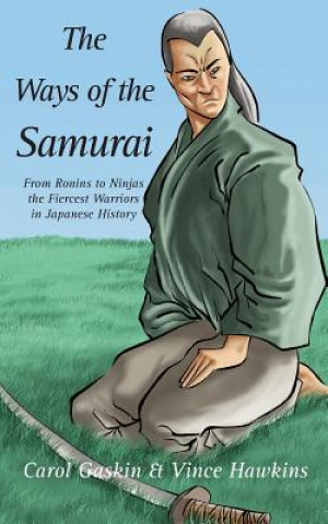 Könyv Ways of the Samurai Carol Gaskin