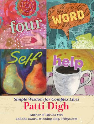 Carte Four-Word Self-Help Patti Digh