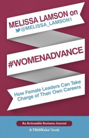 Книга Melissa Lamson on #WomenAdvance Melissa Lamson