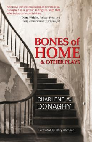 Book Bones of Home and Other Plays Charlene a Donaghy