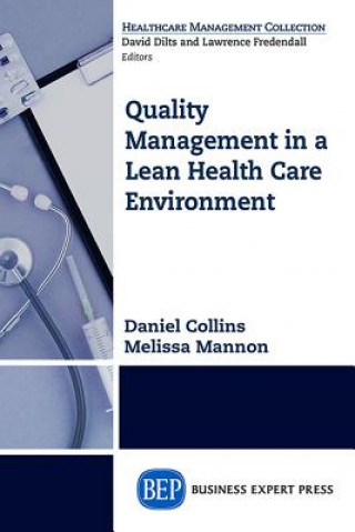 Carte Quality Management in a Lean Health Care Environment Melissa Mannon