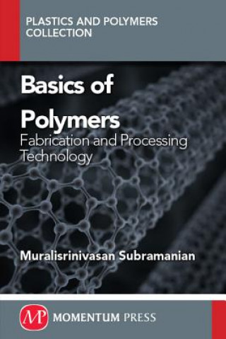 Knjiga Basics of Polymers Subramanian