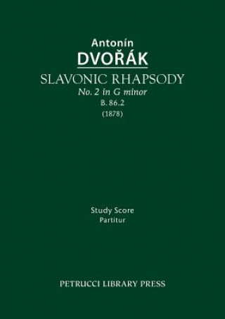 Książka Slavonic Rhapsody in G Minor, B.86.2 Antonín Dvořák