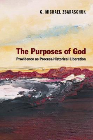 Carte Purposes of God G Michael Zbaraschuk