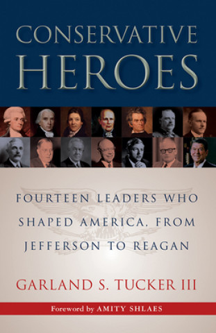 Книга Conservative Heroes Tucker