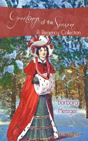 Kniha Greetings of the Season and Other Stories Barbara Metzger