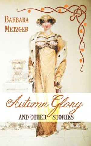 Livre Autumn Glory and Other Stories Barbara Metzger