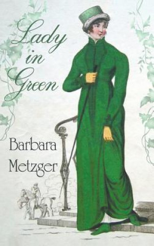 Knjiga Lady in Green Barbara Metzger