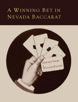 Könyv Winning Bet in Nevada Baccarat William Walden