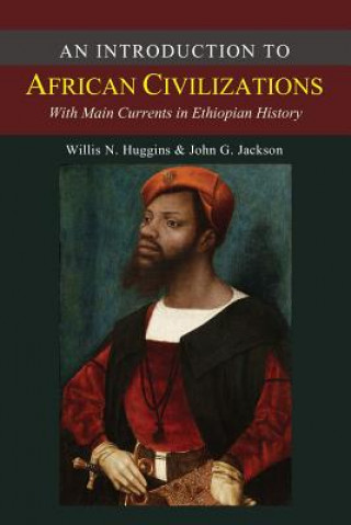 Kniha Introduction to African Civilizations Willis Nathaniel Huggins