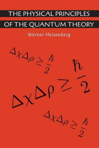 Knjiga Physical Principles of the Quantum Theory Werner Heisenberg