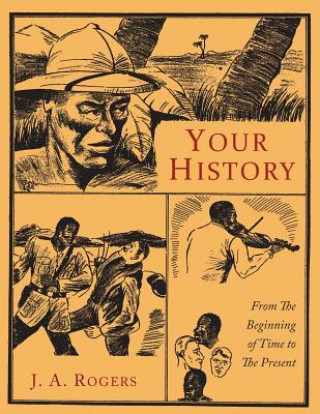 Könyv Your History J. A. ROGERS