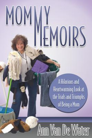 Kniha Mommy Memoirs Ann Van De Water