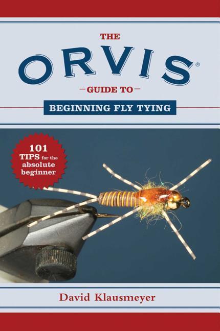 Knjiga Orvis Guide to Beginning Fly Tying David Klausmeyer