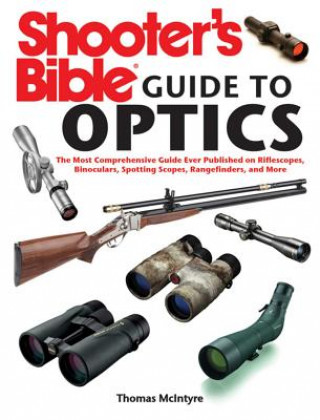 Carte Shooter's Bible Guide to Optics Thomas McIntyre