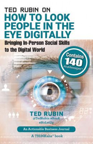 Book Ted Rubin on How to Look People in the Eye Digitally Ted Rubin