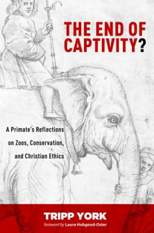 Kniha End of Captivity? Tripp York