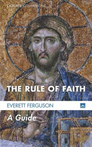 Książka Rule of Faith Everett Ferguson