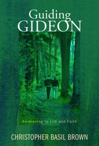 Könyv Guiding Gideon Christopher Basil Brown