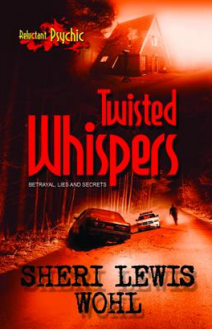 Książka Twisted Whispers Sheri Lewis Wohl