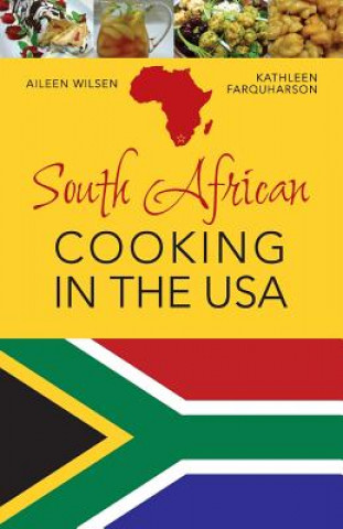 Carte South African Cooking in the USA Aileen Wilsen