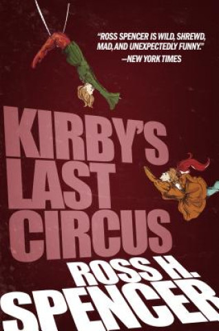 Livre Kirby's Last Circus Ross H Spencer