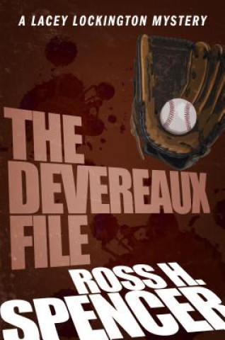 Könyv Devereaux File Ross H Spencer