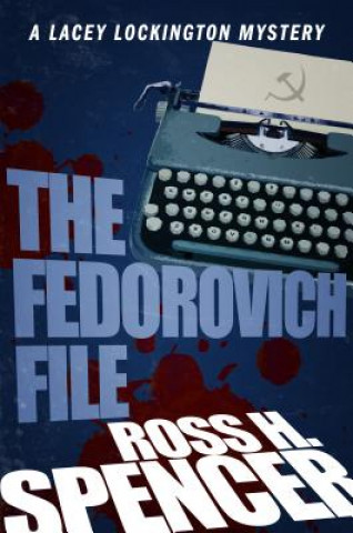 Kniha Fedorovich File Ross H Spencer