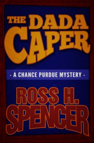 Książka Dada Caper Ross H Spencer